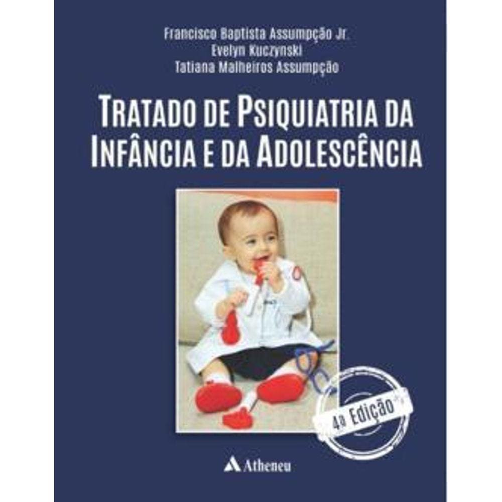 Tratado De Psiquiatria Da Infancia E Da Adolescencia