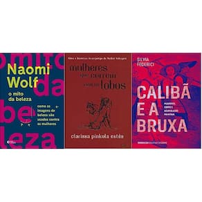 Kit 3 Livros O Mito Da Beleza + Mulheres Que Correm Os Lobos