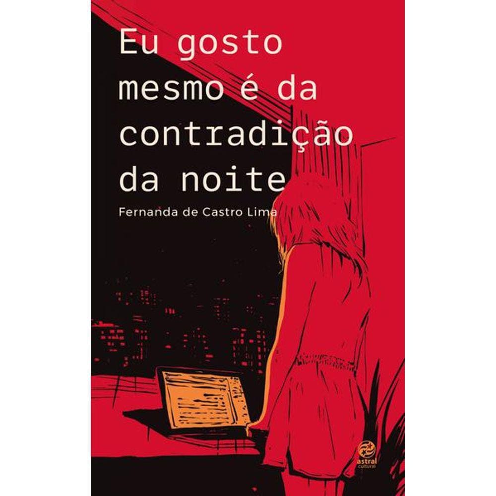Eu Gosto Mesmo é da Contradição da Noite