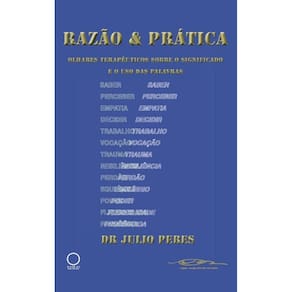 Razão & Prática: olhares terapêuticos sobre o significado e o uso das palavras