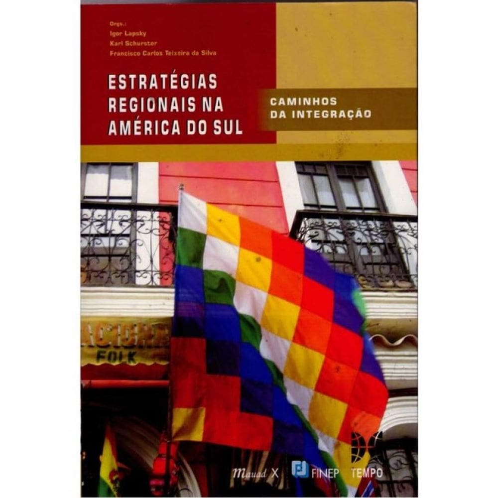 Estratégias Regionais Na América Do Sul