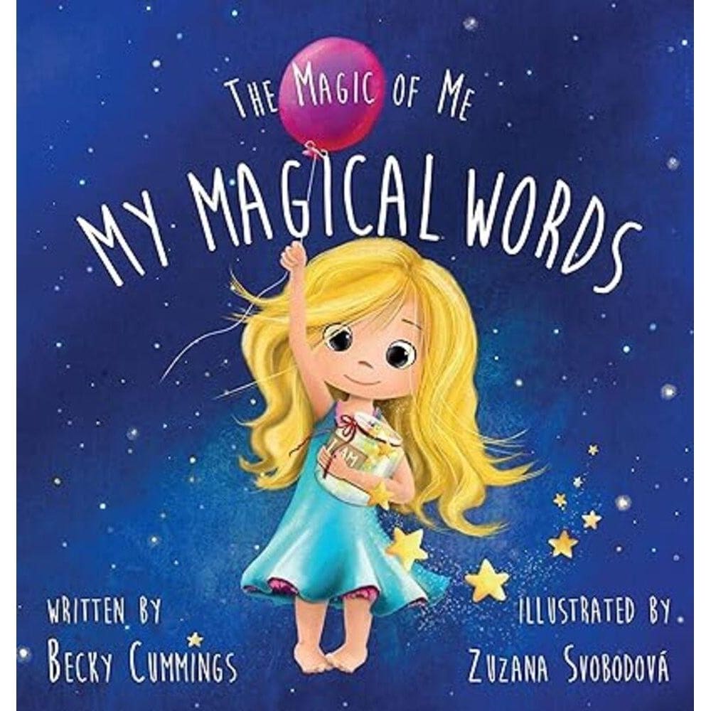 My Magical Words - Teach Kids To Use Words To Boost Their Confidence And Self-Esteem!