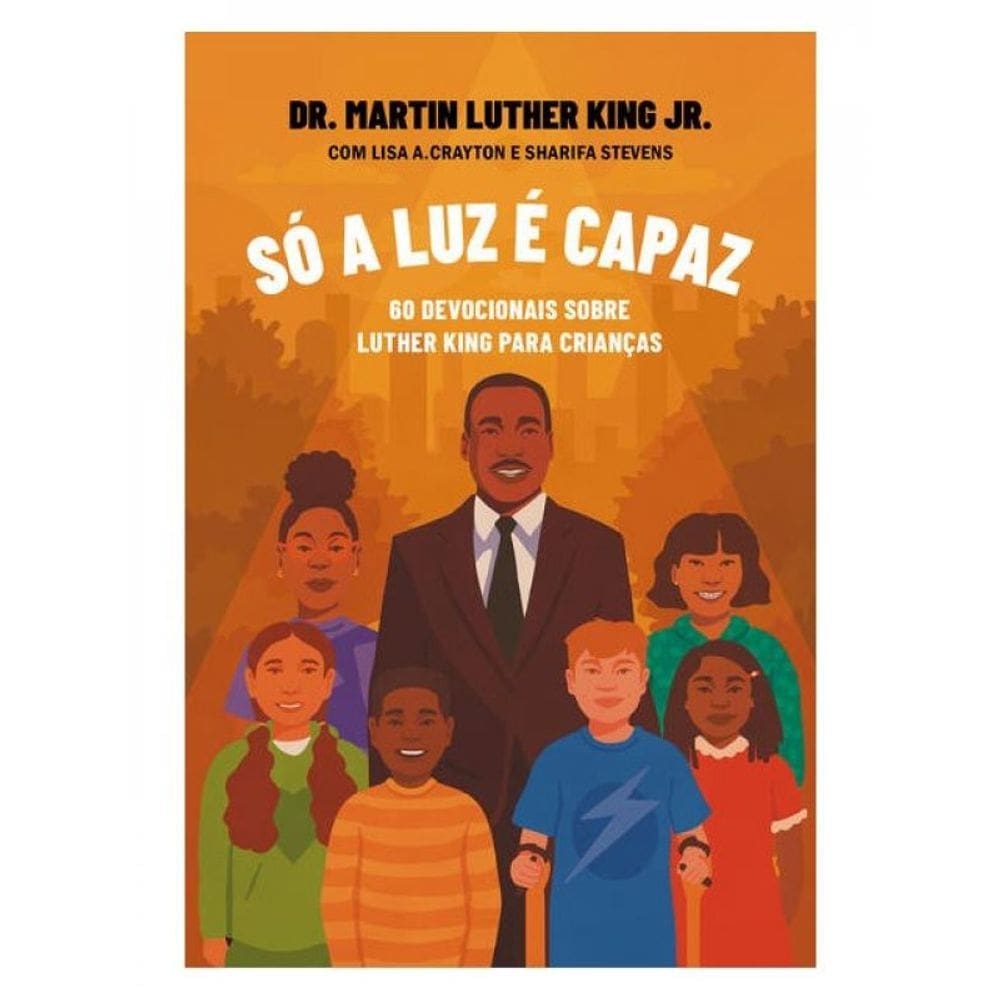Só A Luz É Capaz
