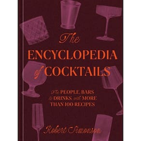The Encyclopedia Of Cocktails