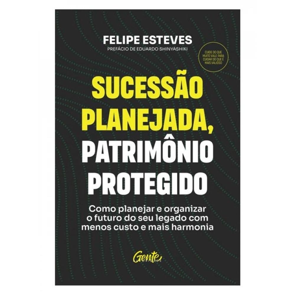 Sucessão Planejada, Patrimônio Protegido