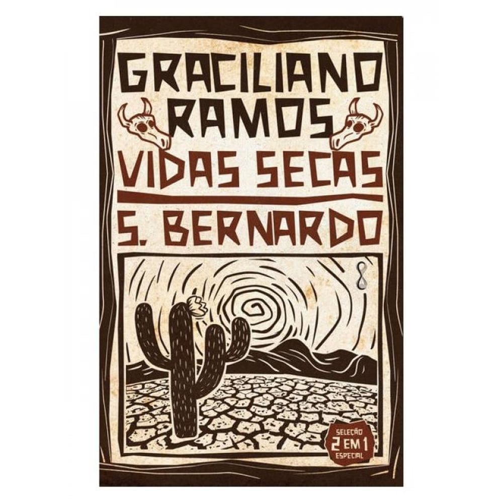 Vidas Secas + S. Bernardo