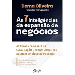 As 7 Inteligências Da Expansão Negócios As Chaves Sair Da
