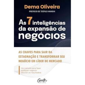 As 7 Inteligências Da Expansão Negócios As Chaves Sair Da