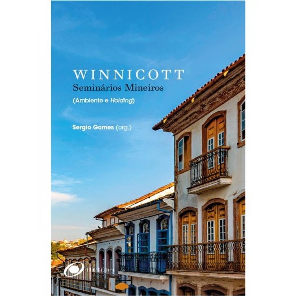 Winnicott - Seminários Mineiros (Ambiente E Holding)
