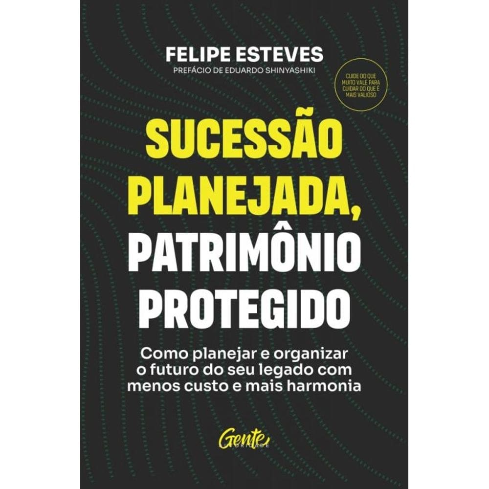 Sucessão Planejada, Patrimônio Protegido