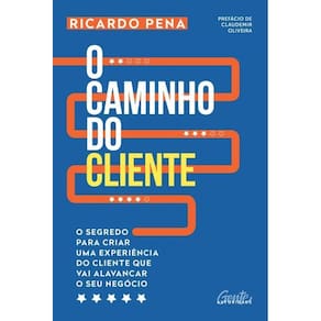 O Caminho Do Cliente O Segredo Criar Uma Experiência Do