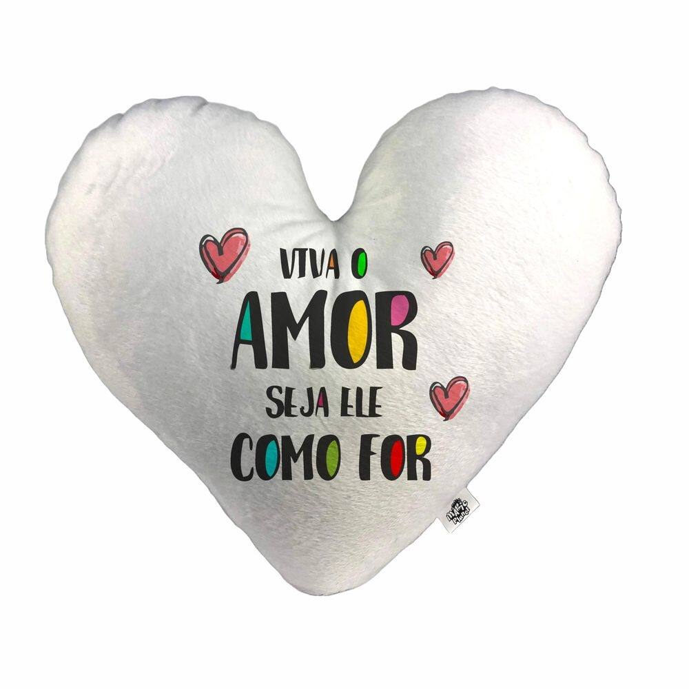 Almofada Coração Pelúcia Viva o Amor Seja Ele Como For Namorados Tamanho:P