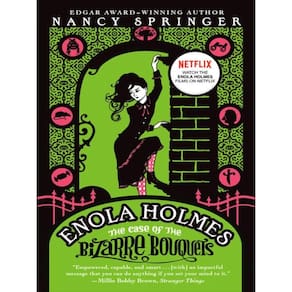 Enola Holmes - The Case Of The Bizarre Bouquets