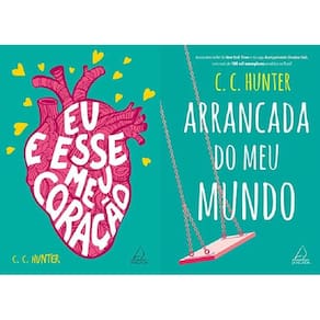 Kit 2 Livros C C Hunter Eu E Esse Meu Coração + Arrancada Do