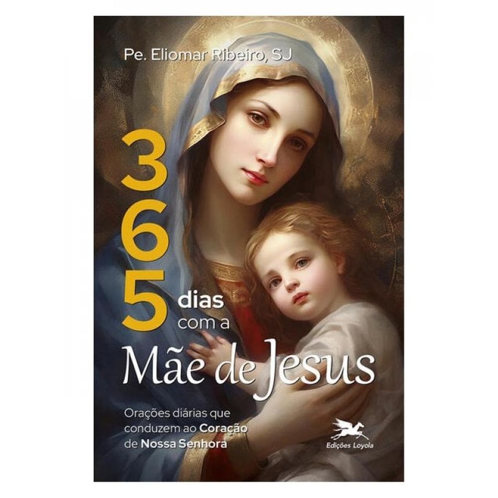 365 Dias Com A Mãe De Jesus