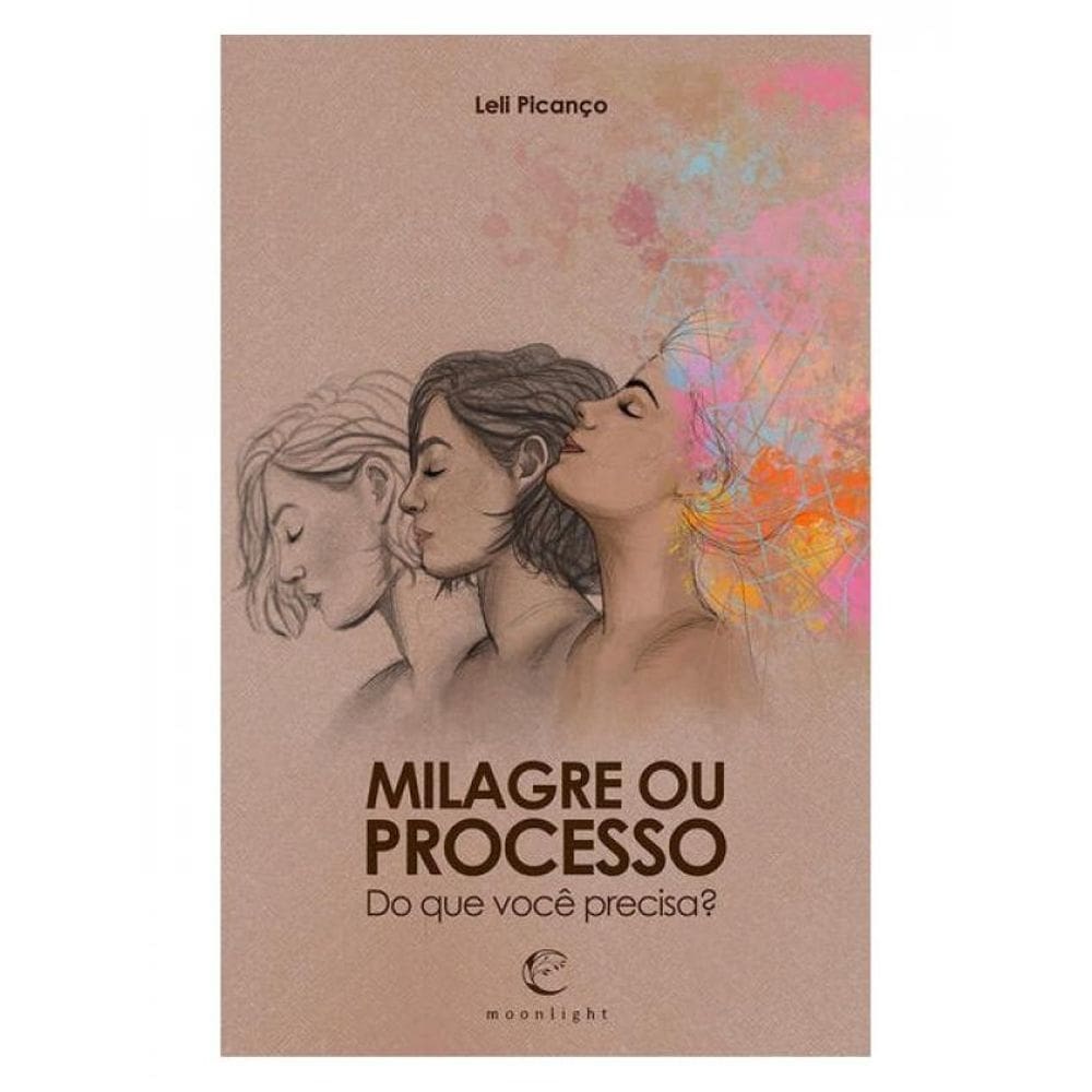 Milagre Ou Processo: Do Que Você Precisa?