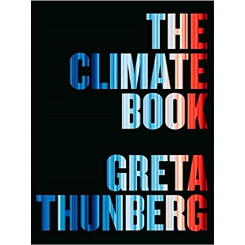 The Climate Book - The Facts And The Solutions