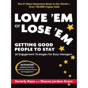 Love `Em Or Lose `Em - Getting Good People To Stay