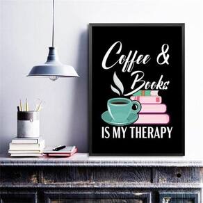 Quadro Coffee E Books Is My Therapy 33X24Cm