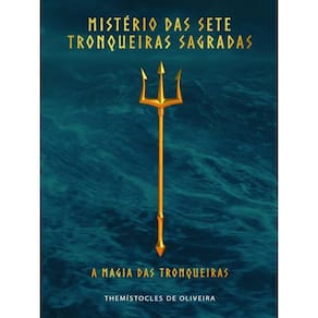 Mistério Das Sete Tronqueiras Sagradas
