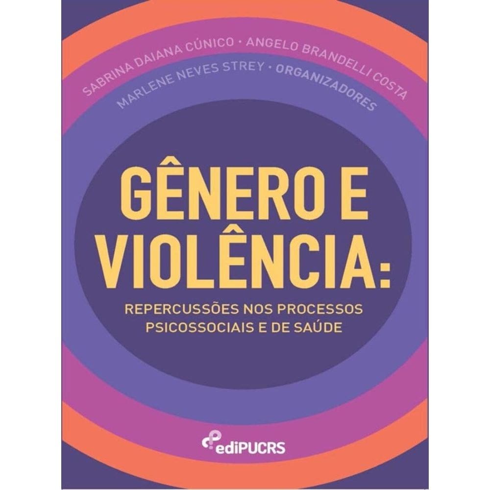 Gênero e violência: repercussões nos processos psicossociais e de saúde