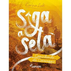 Siga a seta: caminhando até Caravaggio