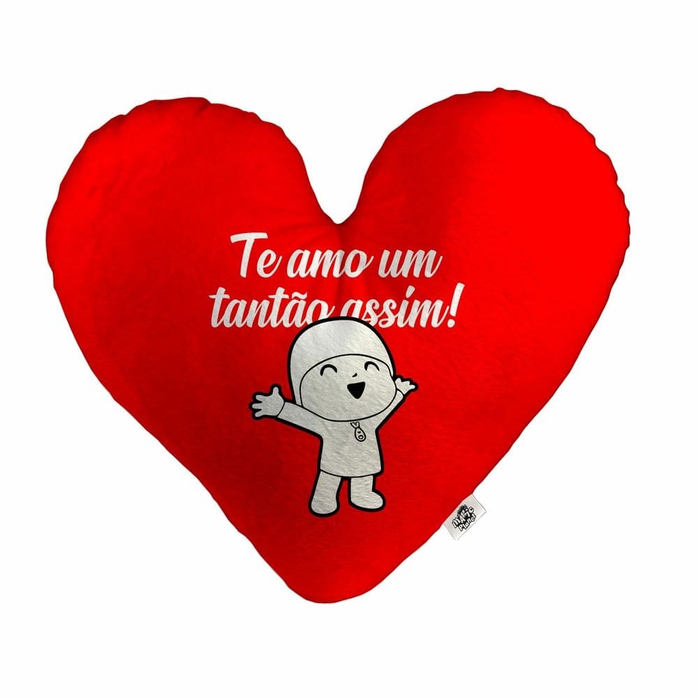 Almofada Coração Pelúcia Te Amo Um Tantão Assim Namorados Tamanho:M