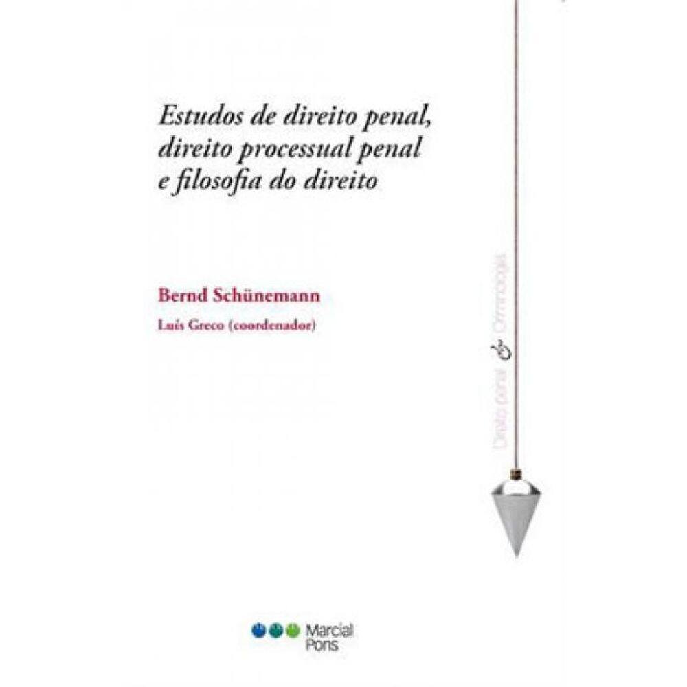 Estudos De Direito Penal, Direito Processual Penal E Filosofia Do Direito - 2013