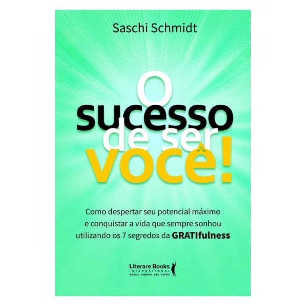 O Sucesso De Ser Você