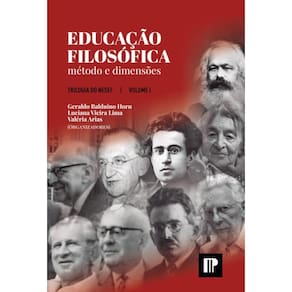 Educação Filosófica: método e dimensões (Vol.1 – TRILOGIA DO NESEF)