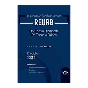 Reurb - Do Caos À Dignidade Da Teoria À Prática
