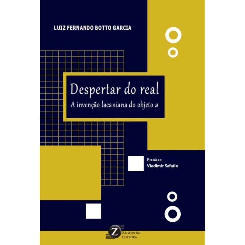 Despertar do real: A invenção lacaniana do objeto a