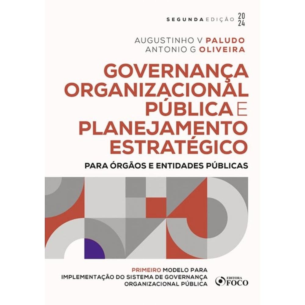 Governança Organizacional Pública E Planejamento Estratégico - 2ª Ed - 2024