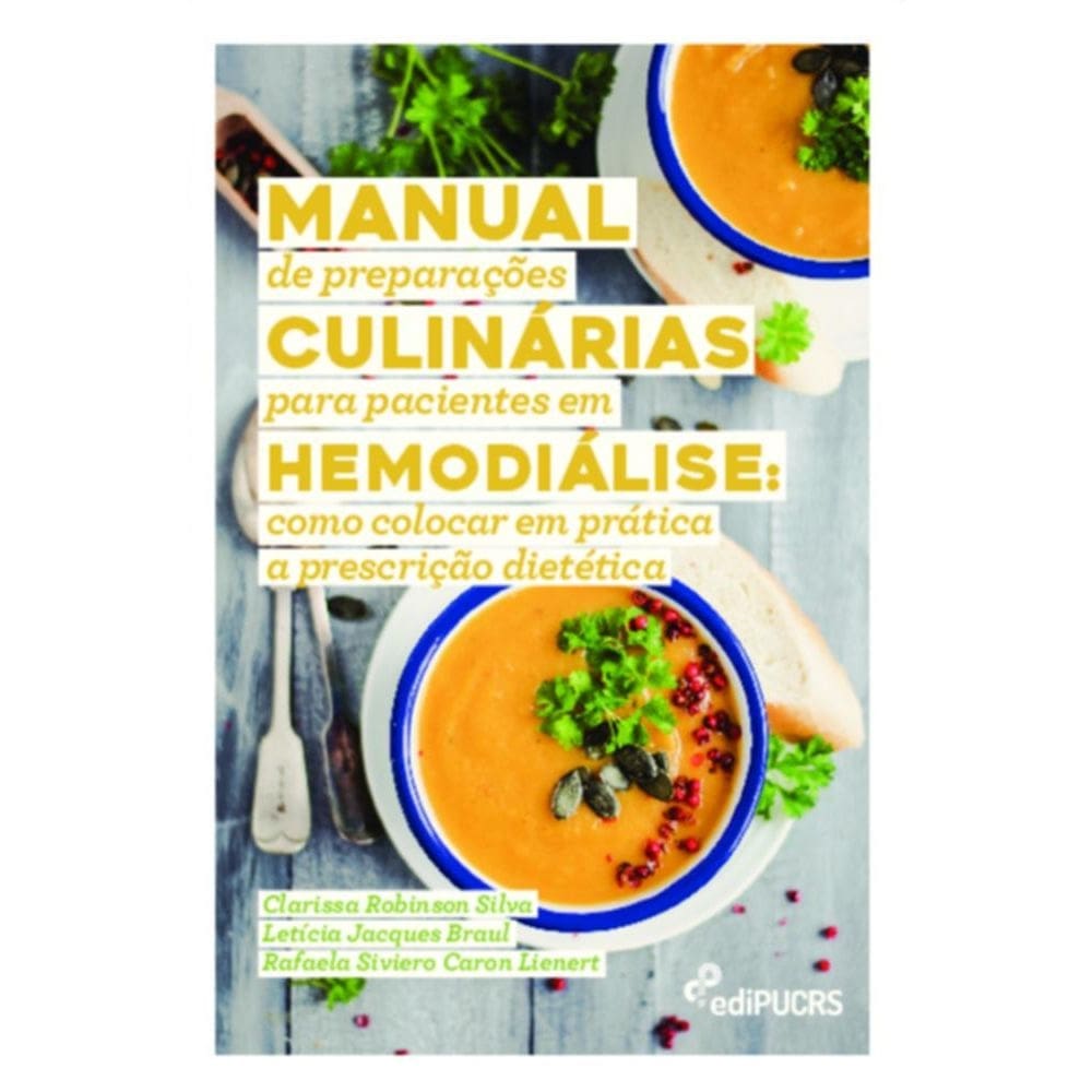 Manual de preparações culinárias para pacientes em hemodiálise: como colocar em prática a prescrição dietética