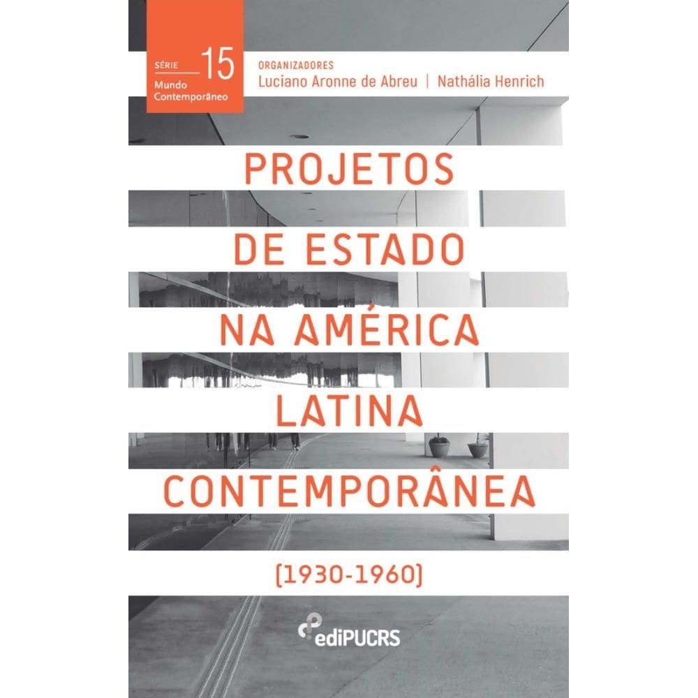 Projetos de estado na América Latina contemporânea (1930-1960)