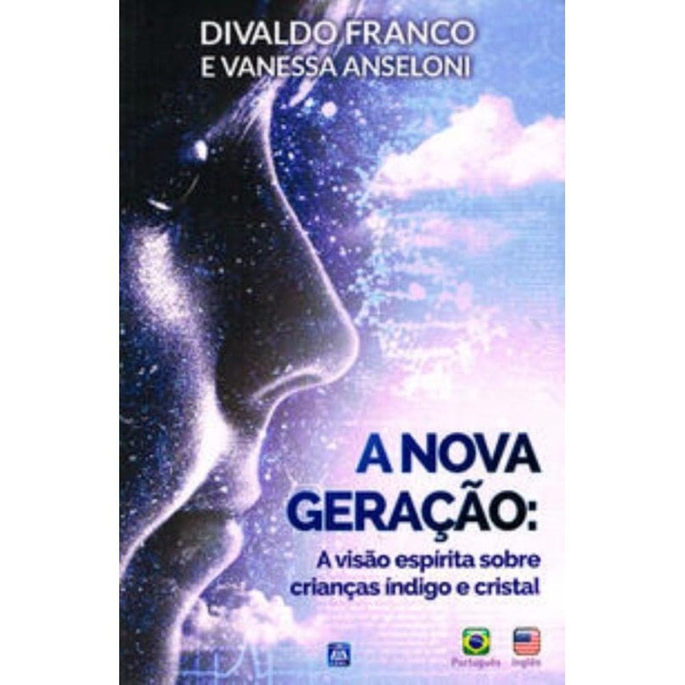 a Nova Geração - a Visão Espírita Sobre Crianças Índigo e Cristal