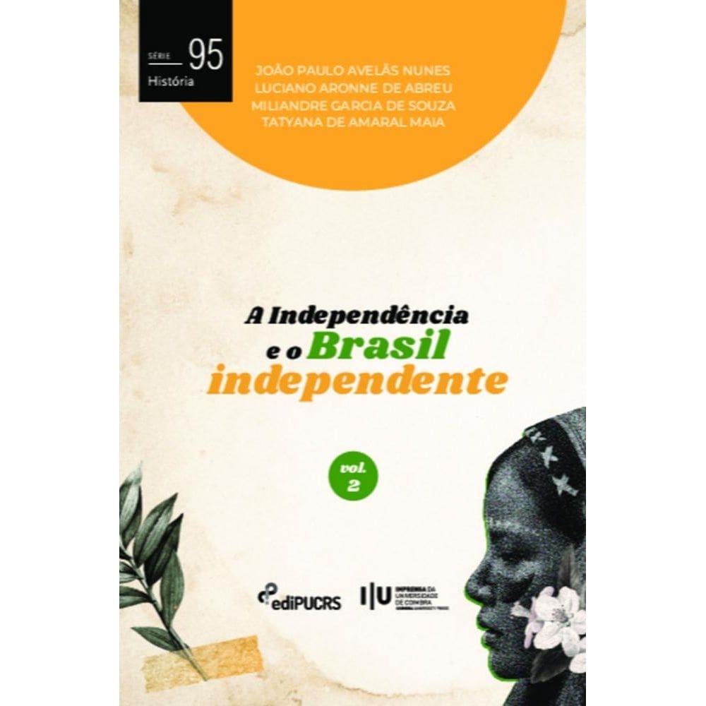 A independência e o Brasil independente