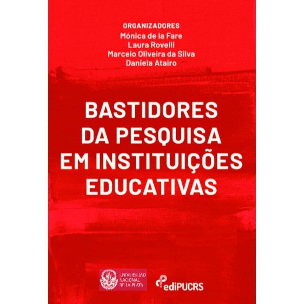 Bastidores da pesquisa em instituições educativas
