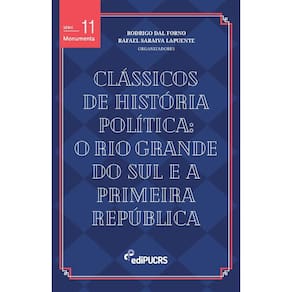 Clássicos de história política: o Rio Grande do Sul e a primeira república