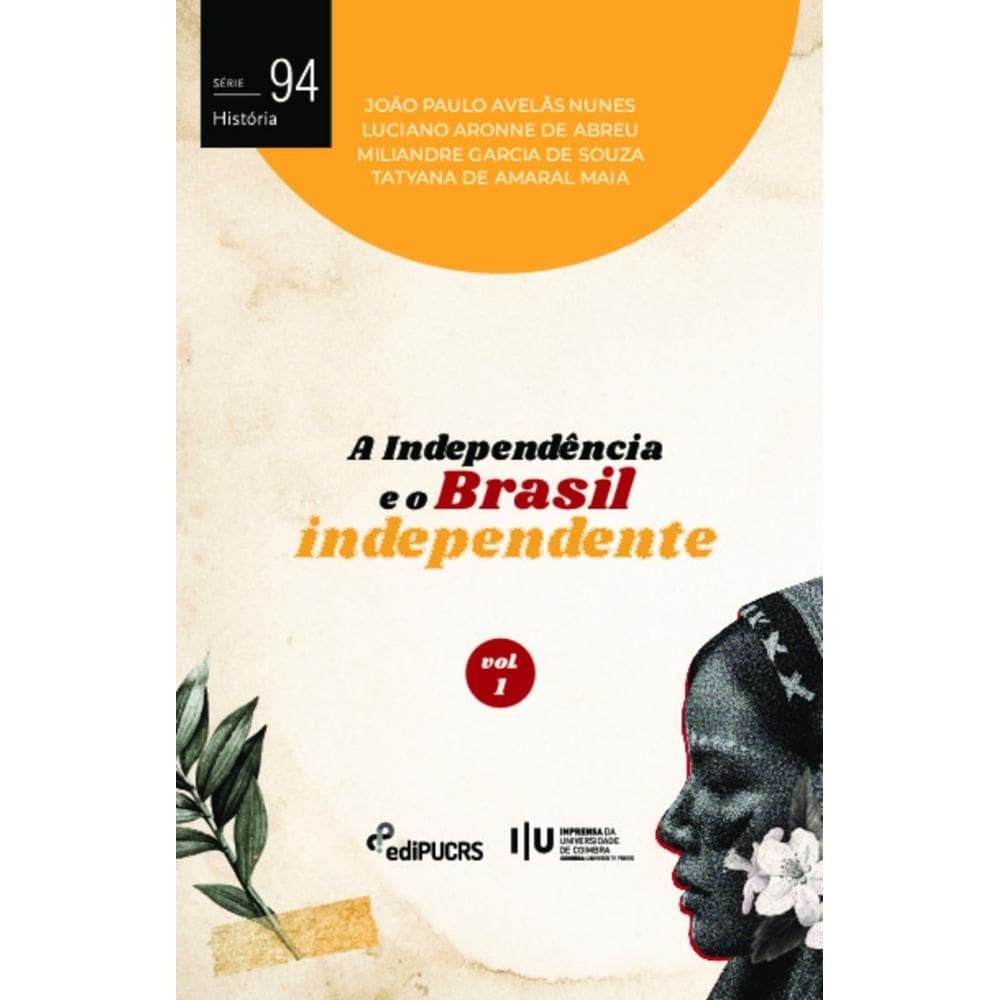 A independência e o Brasil independente