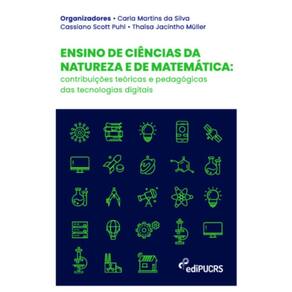 Ensino de ciências da natureza e de matemática: contribuições teóricas e pedagógicas das tecnologias digitais