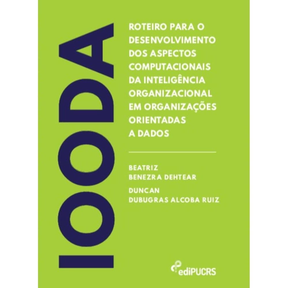 Roteiro para o desenvolvimento dos aspectos computacionais da inteligência organizacional em organizações orientadas a dados: iooda