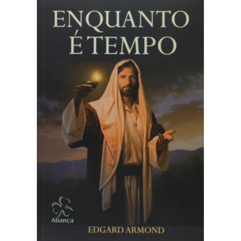 Enquanto É Tempo