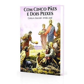 Com Cinco Pães E Dois Peixes