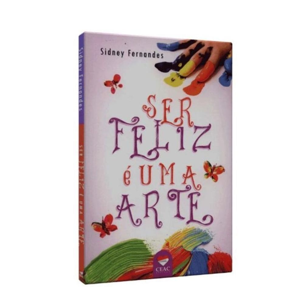 Ser Feliz é Uma Arte