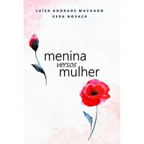 Menina Versos Mulher