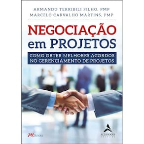 Negociação Em Projetos - Como Obter Melhores Acordos no Gerenciamento de Projetos