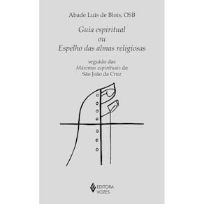 Guia espiritual ou espelho das almas religiosas