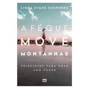 A Fé Que Move Montanhas