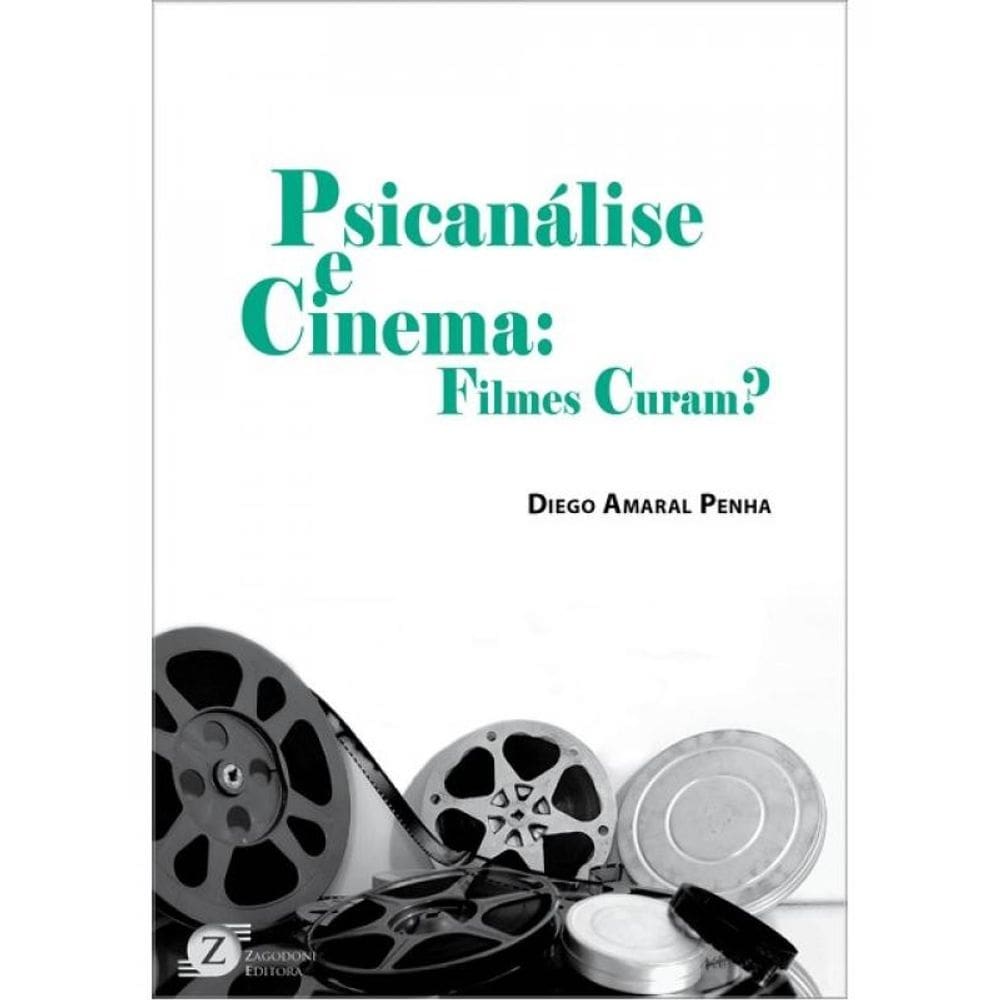 Psicanálise E Cinema - Filmes Curam?